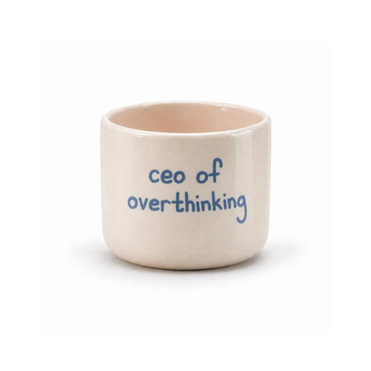 Ceo of overthinking Seramik Kupa